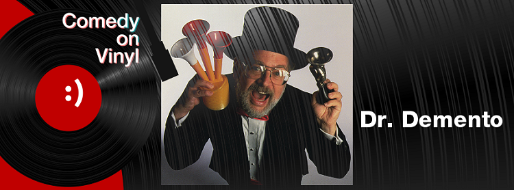 Comedy on Vinyl Podcast Episode 138 – Dr. Demento