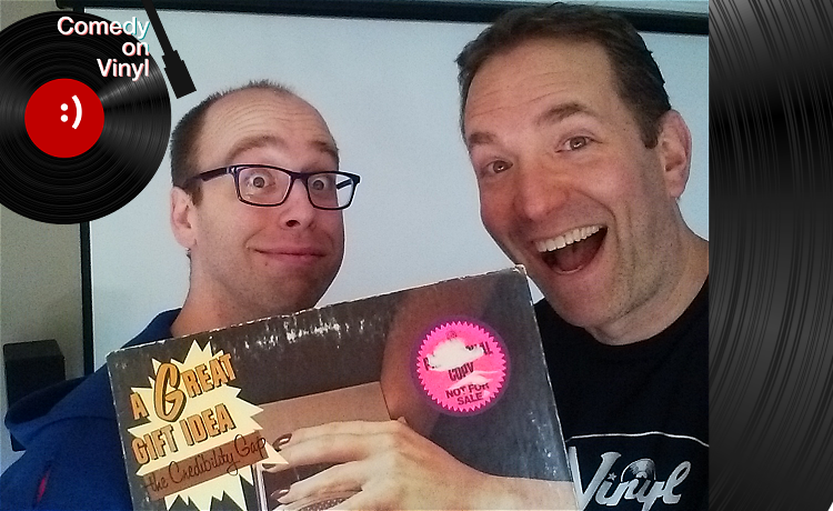 Comedy on Vinyl Podcast Episode 140 – Greg Benson on The Credibility Gap – A Great Gift Idea