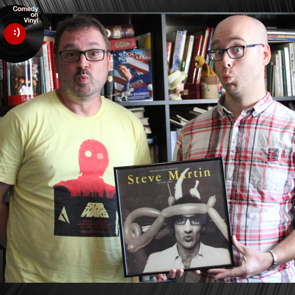 Comedy on Vinyl Podcast Episode 154 – Andy Merrill on Steve Martin – Lets Get Small