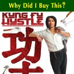 Why Did I Buy This Episode 029:  Kung Fu Hustle