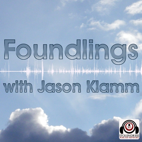 Foundlings with Jason Klamm