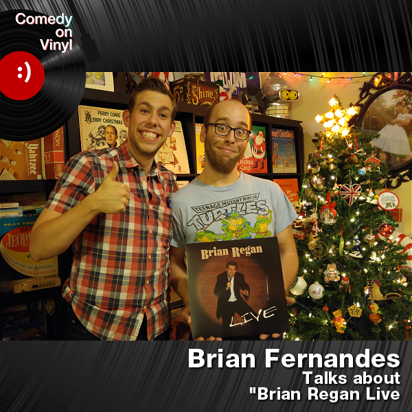 Comedy on Vinyl Podcast Episode 165 – Brian Fernandes on Brian Regan Live