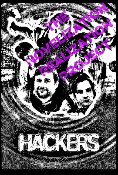 Novelization Realization Project: Hackers