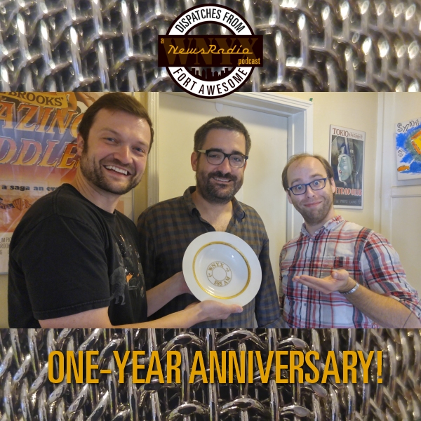 Dispatches from Fort Awesome Episode 39 – One-Year Anniversary Special and Arcade Revisited with Brian Kelley!