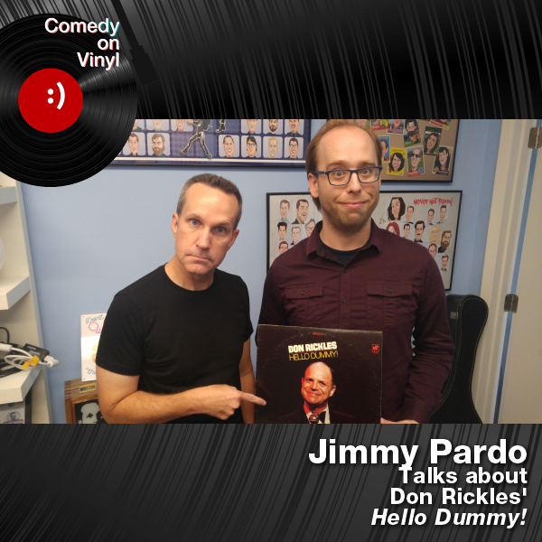 Comedy on Vinyl Podcast Episode 245 – Jimmy Pardo on Don Rickles – Hello Dummy!