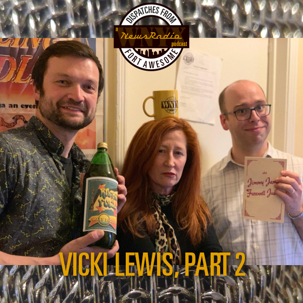 Dispatches from Fort Awesome Episode 92 – Vicki Lewis, Part 2