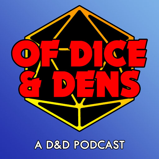 Of Dice and Dens – 011 – Ask Me If I’m a Tree