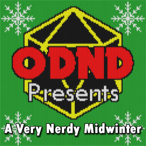 ODND Presents: A Very Nerdy Midwinter