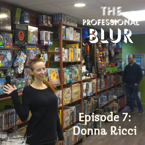 The Professional Blur Episode 7 – Donna Ricci