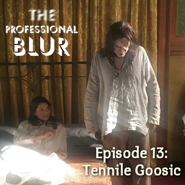 The Professional Blur Episode 13 – Tennile Goosic