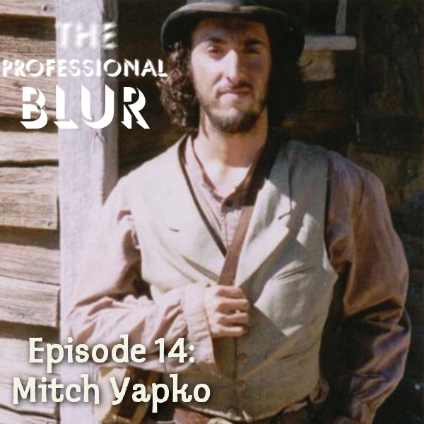 The Professional Blur Episode 14 – Mitch Yapko
