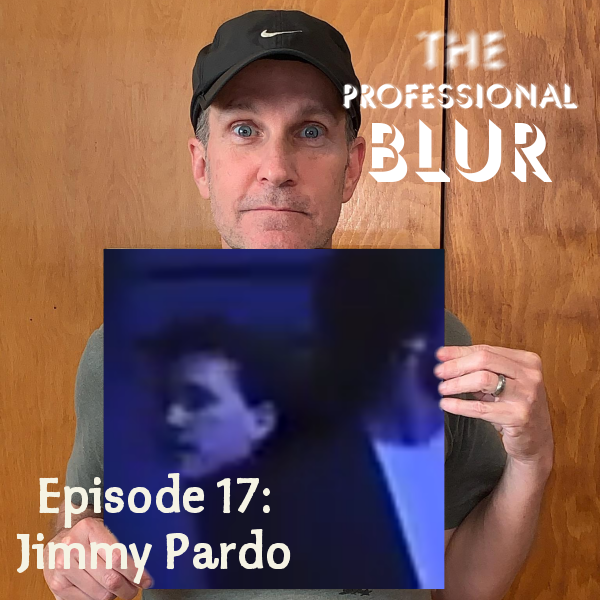 The Professional Blur Season 2 Premiere – Jimmy Pardo