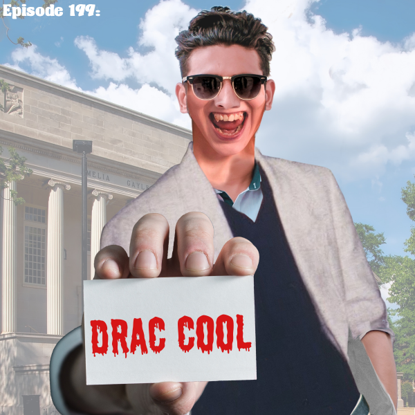 Dan and Jay’s Comedy Hour Podcast Episode 199 – Drac Cool