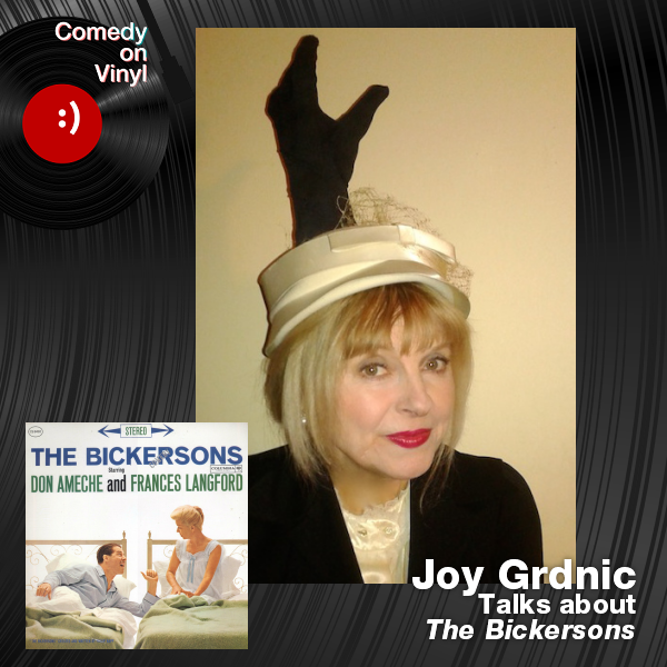 Comedy on Vinyl Podcast Episode 348 – Joy Grdnic on The Bickersons
