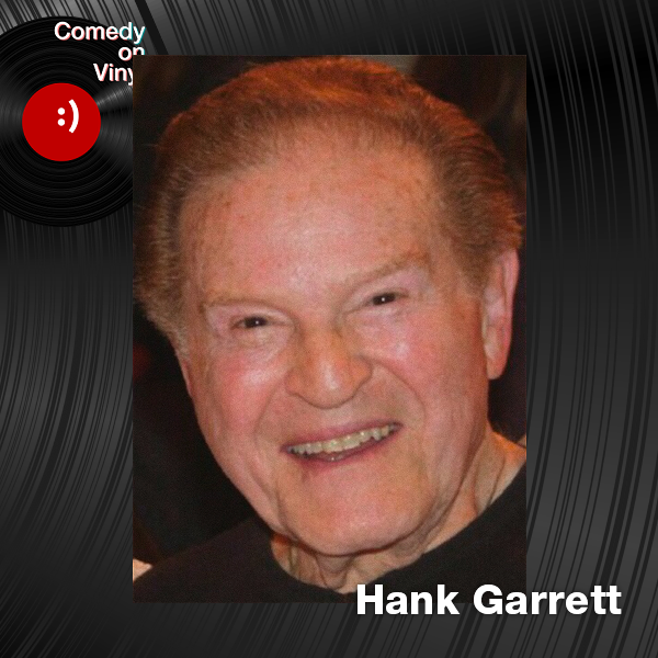 Comedy on Vinyl Podcast Episode 351 – Bonus Episode – Hank Garrett