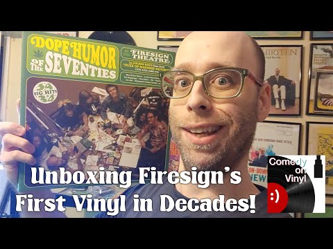 Comedy on Vinyl Podcast Unboxing Firesign’s First Vinyl in Decades!