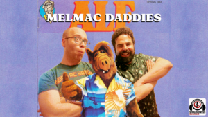 Melmac Daddies – Episode 1 – with Randi Hacker