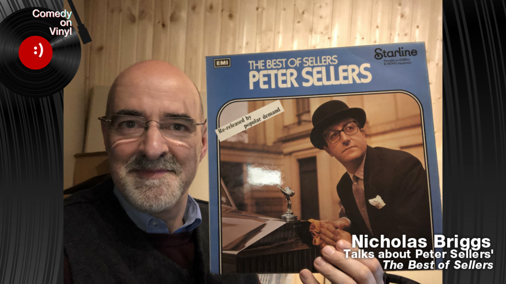 Comedy on Vinyl Podcast Episode 362 – Nicholas Briggs on Peter Sellers – The Best of Sellers