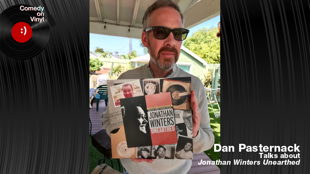 Comedy on Vinyl Podcast Episode 377 – Dan Pasternack on Jonathan Winters Unearthed