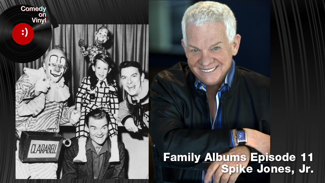 Comedy on Vinyl Podcast Episode 391 – Family Albums Ep 11 – Spike Jones, Jr. talks about Spike Jones