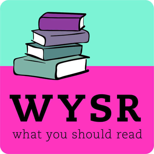 What You Should Read – Summer Reading Guide