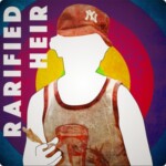 Rarified Heir - Episode 9 - Jason Klamm - February 1, 2021